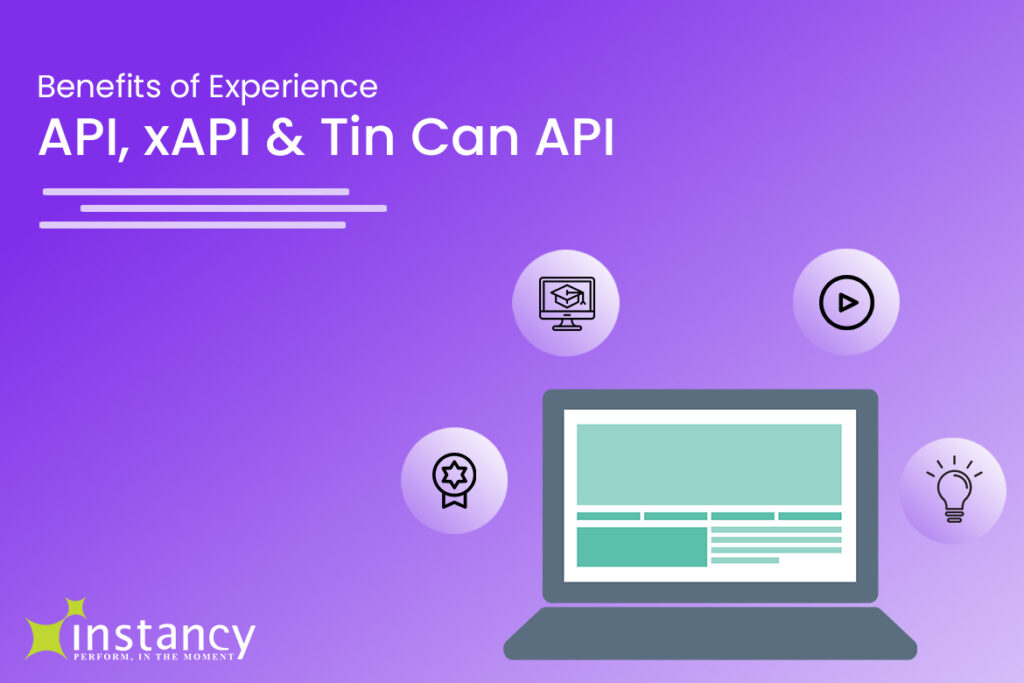 Benefits of Experience API, xAPI and Tin Can API in eLearning Systems