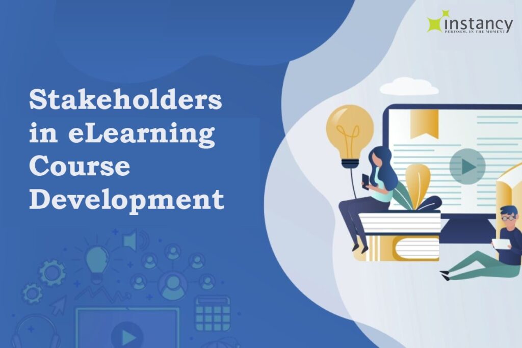 Stakeholders in An eLearning Course Development Process