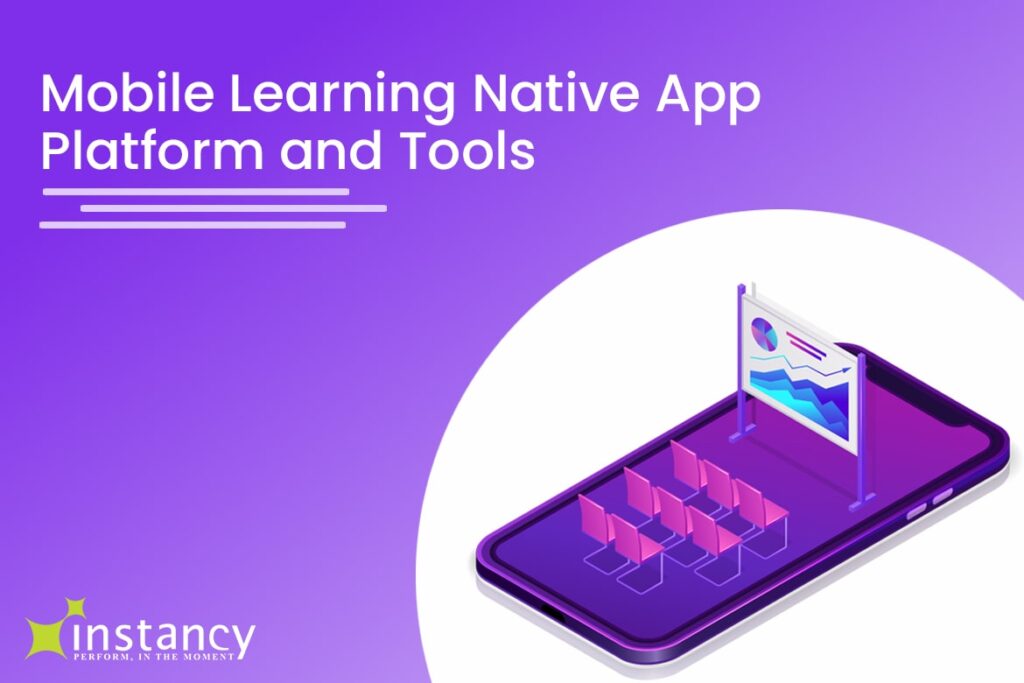 Mobile Learning Native App Platform and Tools