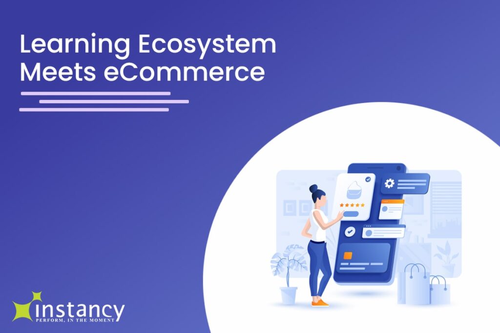 Learning Ecosystem Meets eCommerce