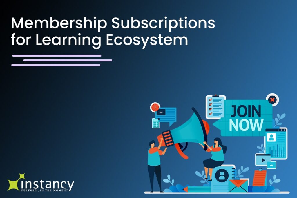 Learning Ecosystem Meets Membership Subscriptions