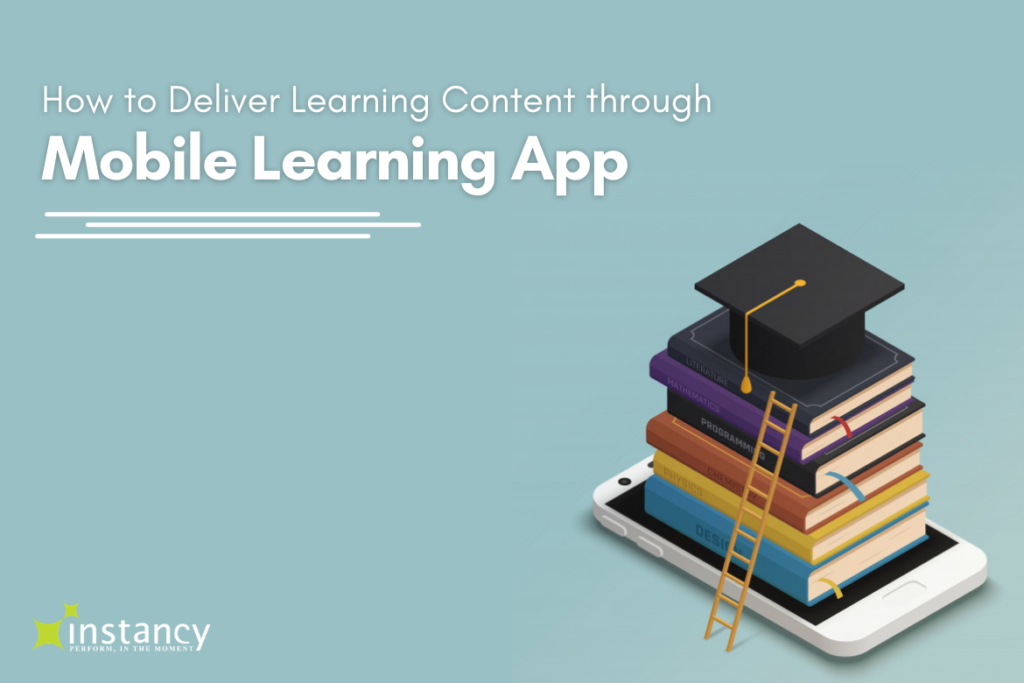 How to Deliver Learning Content Through the Mobile Learning App