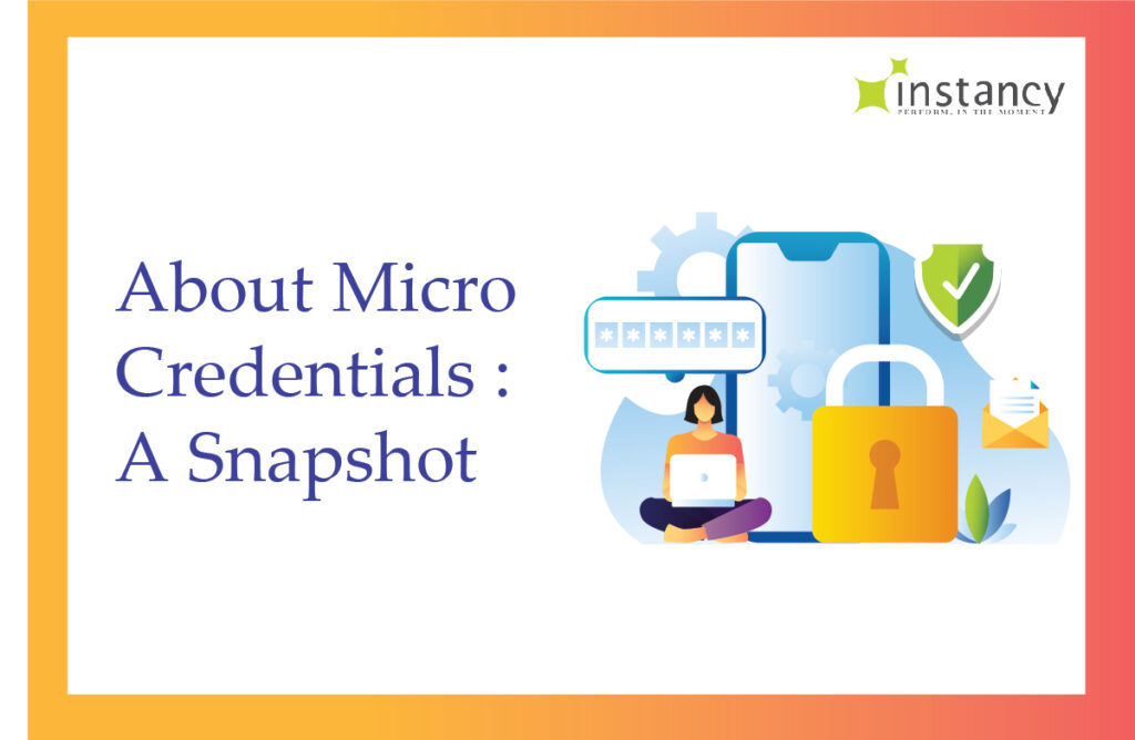 About Micro Credentials : A Snapshot